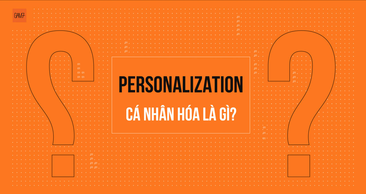 Personalization Cá nhân hóa